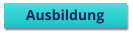 Ausbildung